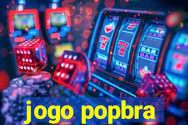 jogo popbra